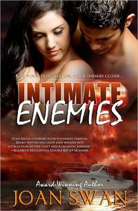 Excerpt of Intimate Enemies by Joan Swan