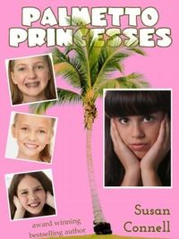Palmetto Princesses by Susan Connell