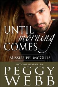 Until Morning Comes by Peggy Webb