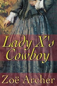 Lady X's Cowboy by Zoe Archer