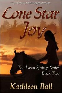 Lone Star Joy by Kathleen Ball