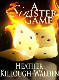 A Sinister Game by Heather Killough-Walden