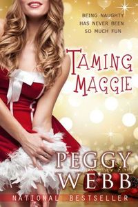 Taming Maggie by Peggy Webb