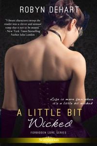 A Little Bit Wicked by Robyn DeHart