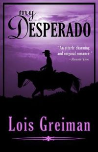 My Desperado by Lois Greiman