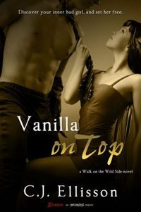 Vanilla on Top by C.J. Ellisson