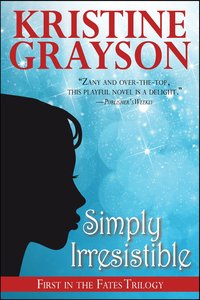 Simply Irresistible by Kristine Grayson