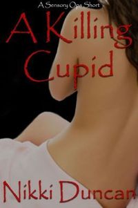 A Killing Cupid by Nikki Duncan