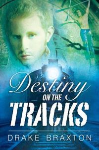 Destiny on the Tracks