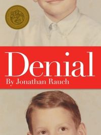 Denial by Jonathan Rauch