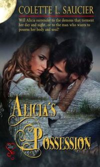 Alicia's Possession by Colette L. Saucier