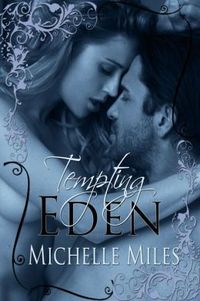 Tempting Eden by Michelle Miles