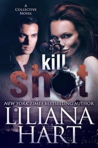 Kill Shot by Liliana Hart