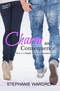 Charm and Consequence by Stephanie Wardrop