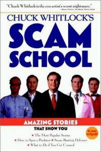 Chuck Whitlock's Scam School by Chuck Whitlock