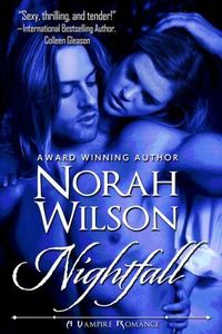 Excerpt of Nightfall by Norah Wilson