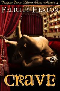 Crave by Felicity Heaton