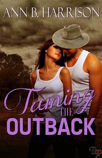 Taming the Outback by Ann B. Harrison
