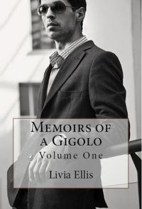 Memoirs of a Gigolo Volume One