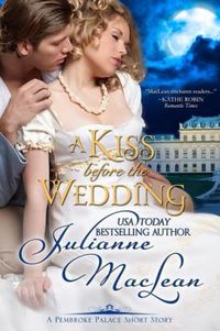 A Kiss Before The Wedding by Julianne MacLean