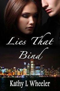 Lies that Bind by Kathy L Wheeler