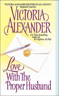 Excerpt of Love with the Proper Husband by Victoria Alexander