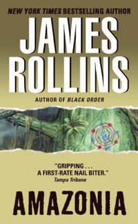 Amazonia by James Rollins