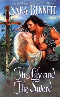 The Lily and the Sword by Sara Bennett