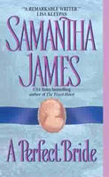 Excerpt of A Perfect Bride by Samantha James