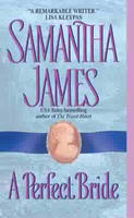A Perfect Bride by Samantha James