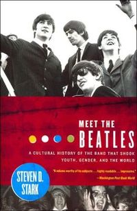 Meet The Beatles by Steven D. Stark