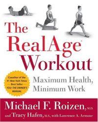 The RealAge(R) Workout by Michael F. Roizen