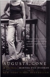 Augusta, Gone by Martha Tod Dudman