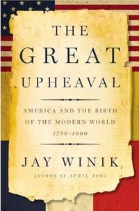 The Great Upheaval by Jay Winik