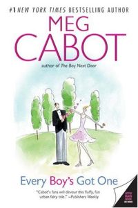 Every Boy's Got One by Meg Cabot