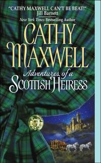 Adventures of a Scottish Heiress by Cathy Maxwell