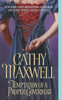 Temptation of a Proper Governess by Cathy Maxwell