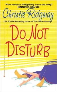 Do Not Disturb by Christie Ridgway