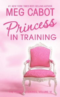 Princess in Training by Meg Cabot