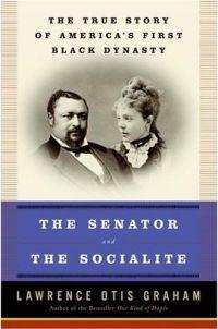 The Senator and the Socialite by Lawrence Otis Graham