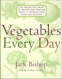 Vegetables Every Day by Jack Bishop