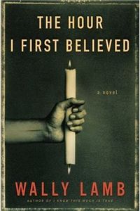 The Hour I First Believed by Wally Lamb