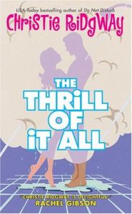The Thrill of It All by Christie Ridgway