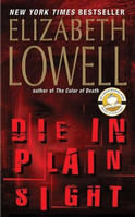 Die in Plain Sight by Elizabeth Lowell