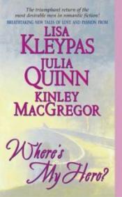 Where's My Hero? by Julia Quinn