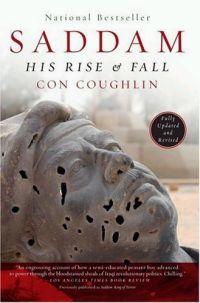 Saddam: His Rise and Fall by Con Coughlin