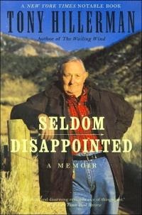 Seldom Disappointed by Tony Hillerman