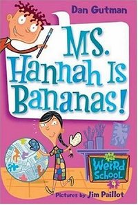 Ms. Hannah Is Bananas! by Dan Gutman