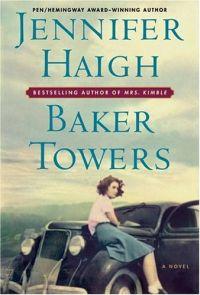 Baker Towers by Jennifer Haigh