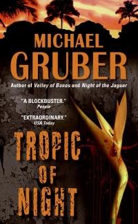 Tropic of Night by Michael Gruber